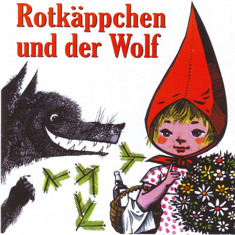 Rotkäppchen und der Wolf Lieder,Märchen und Geschichten R Rotkäppchen und der Wolf Lieder,Märchen und Geschichten R