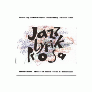 MANFRED KRUG - JAZZ LYRIK PROSA
