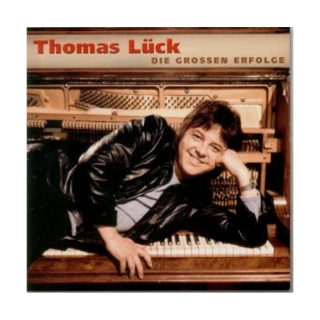 Thomas Lück - Die Großen Erfolge
