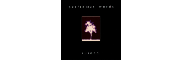 Perfidious Words