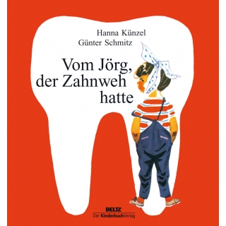 Vom Jörg, der Zahnweh hatte - Kinderbuchverlag