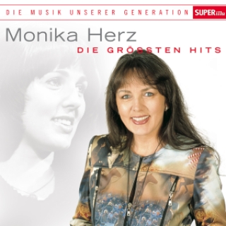 Monika Herz - Die größten Hits - Musik unserer Generation