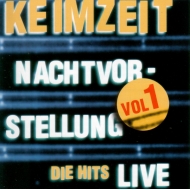 CD Keimzeit - Nachtvorstellung Die Hits Live Vol.1