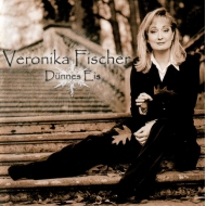 CD Veronika Fischer - Dünnes Eis