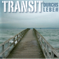 CD Transit - Durchs Leben