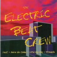 The Electric Beat Crew