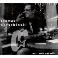 CD Thomas Natschinski - Weit,weit und wild