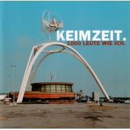 CD Keimzeit - 1000 Leute wie ich