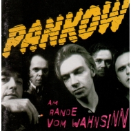 CD Pankow - Am Rande des Wahnsinn