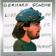 CD Gerhard Schöne - Du hast es nur noch nicht probiert