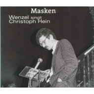Wenzel singt Christoph Hein - Masken