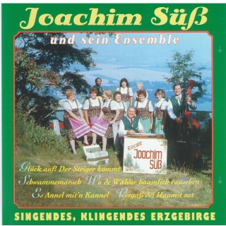 CD Joachim Süß und sein Ensemble - Singendes klingendes Erzgebirge