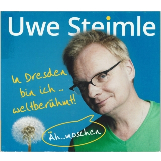 Uwe Steimle CD - In Dresden bin ich ... weltberühmt  Äh...moschen