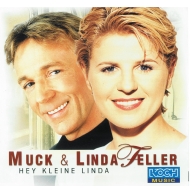 Muck und Linda Feller - Hey kleine Linda