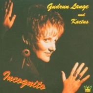 CD Gudrun Lange und Kaktus - Incognito