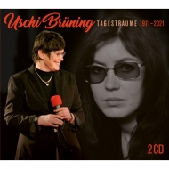 Uschi Brüning - Tagesträume 1971 - 2011