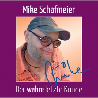 Mike Schafmeier - Der wahre letzte Kunde