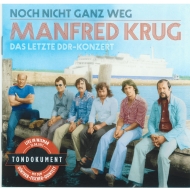 Manfred Krug - Noch nicht ganz weg - Das letzte DDR Konzert