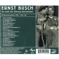 Ernst Busch - Du mußt die Führung...