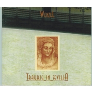 Wenzel, Hans Eckardt - Traurig in Sevilla