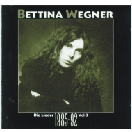 Bettina Wegner - Die Lieder 1985 - 92 Vol. 3