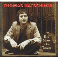 Thomas Natschinski - Eine Mütze voller Träume