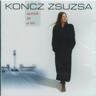 Zsuzsa Koncz - Mienk itt a ter....