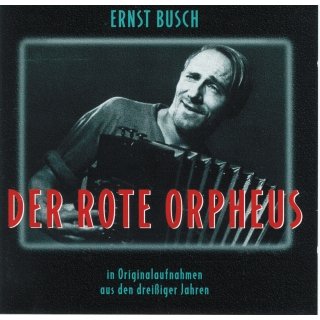 Ernst Busch - Der rote Orpheus