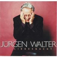 Jürgen Walter - Liebesnacht