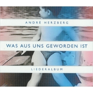 Andre Herzberg CD - Was aus uns geworden ist - Liederalbum