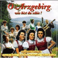 O Arzgebirg, wie bist du schie !- Die schönsten...