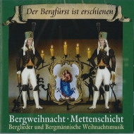 Der Bergfürst ist erschienen - Bergweihnacht...