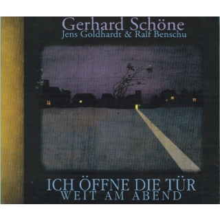 Gerhard Schöne Jens Goldhardt & Ralf Beschu - Ich öffne die Tür weit am Abend