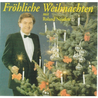 Roland Neudert CD - Fröhliche Weihnachten mit Roland Neudert