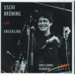 Uschi Brüning & Engerling feat. Ernst-Ludwig Petrowsky - Live