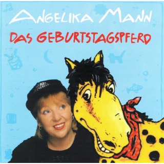 Angelika Mann - Das Geburtstagspferd