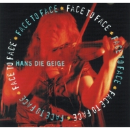 Hans die Geige - Face to Face