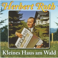 Herbert Roth - Das Rennsteiglied 2 Kleines Haus am Wald