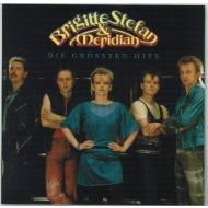 Brigitte Stefan & Meridian - Die größten Hits