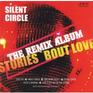 Silent Circle - Stories Bout Love The Remix Album Vinyl