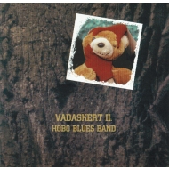 Hobo Blues Band - Vadaskert II.