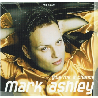 Mark Ashley - Give me a Chance