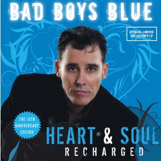 Bad Boys Blue - Heart & Soul Recharged Vinyl LP