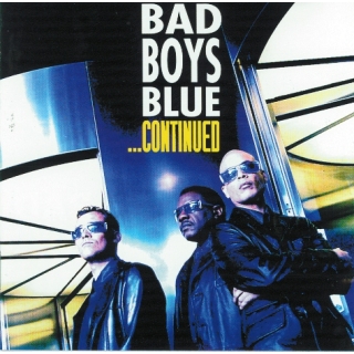 Bad Boys Blue - ... Continued