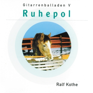 Ralf Kothe - Ruhepol Gitarrenballaden V