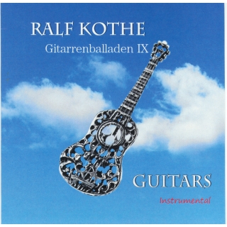 Ralf Kothe - Guitars Instrumental - Gitarrenballaden IX