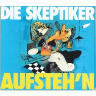 Die Skeptiker - Aufstehn