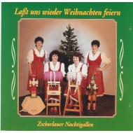 Zschorlauer Nachtigallen - Laßt uns wieder Weihnachten feiern