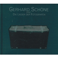 Gerhard Schöne - Die Lieder der Fotografen