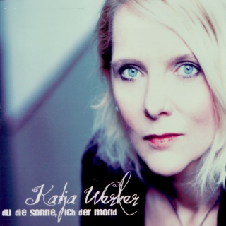 Katja Werker - Du die Sonne, ich der Mond Maxi CD